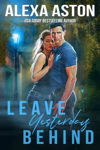 Leave Yesterday Behind