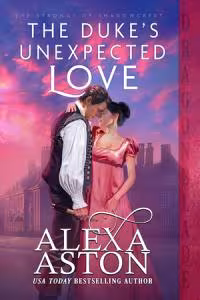 The Duke's Unexpected Love - Book 1 The Strongs of Shadowcrest